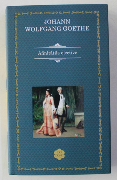 AFINITATILE ELECTIVE de JOHANN WOLFGANG GOETHE , 2018
