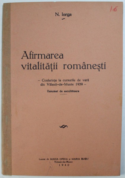 AFIRMAREA VITALITATII ROMANESTI de N. IORGA , 1940