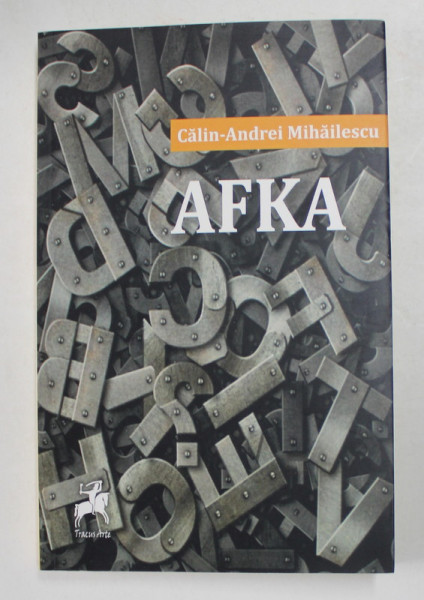 AFKA de CALIN - ANDREI MIHAILESCU , 2018 , DEDICATIE *