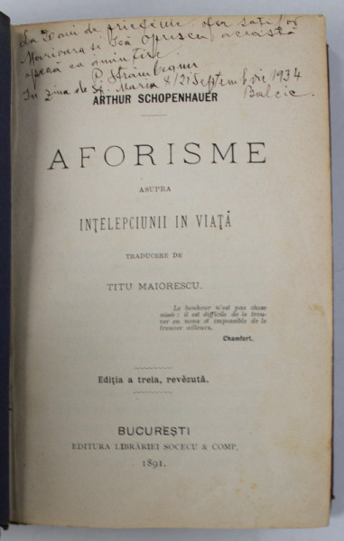 AFORISME ASUPRA INTELEPCIUNII IN VIATA de ARTHUR SCHOPENHAUER , traducere de TITU MAIORESCU , 1891
