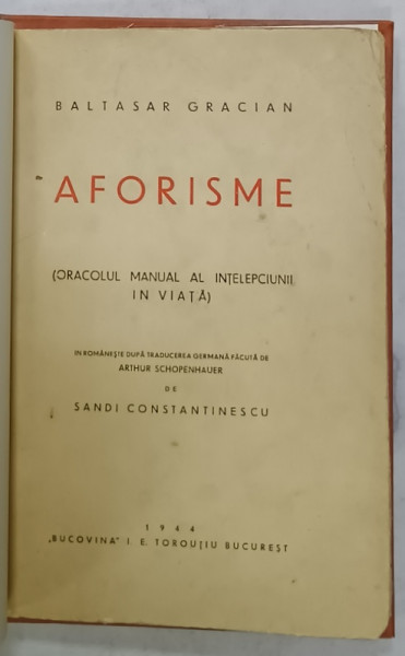 AFORISME de BALTASAR GRACIAN , ORACOLUL MANUAL AL INTELEPCIUNII IN VIATA de BALTASAR  GRACIAN  , 1944