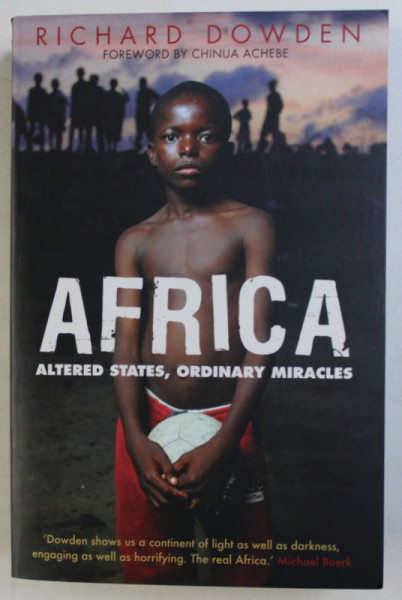 AFRICA - ALTERED STATES , ORDINARY MIRACLES by RICHARD DOWDEN , 2009