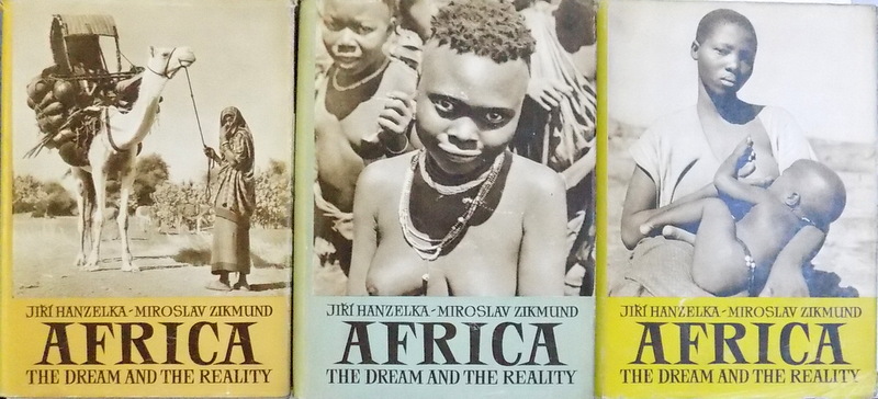 AFRICA  -  THE DREAM AND  THE REALITY by JIRI HANZELKA & MIROSLAV ZOKMUND , VOL. I - III by JIRI HANZELKA andMIROSLAV ZIKMUND , 1955