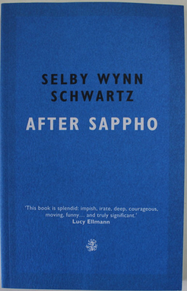 AFTER SAPPHO by SELBY WYNN SCHWARTZ , 2022
