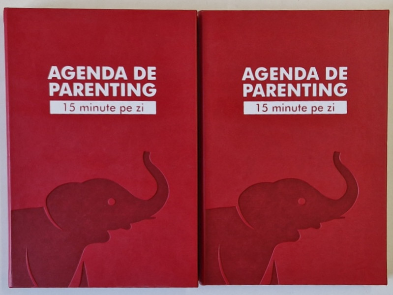 AGENDA DE PARENTING , 15 MINUTE PE ZI , VOLUMELE I - II , concept de ROXANA POPA , 2020