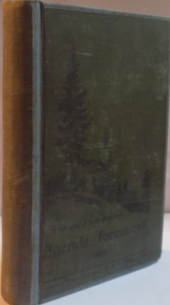 AGENDA FORESTIERA de V.N. STINGHE , D. A . SBURLAN , 1930
