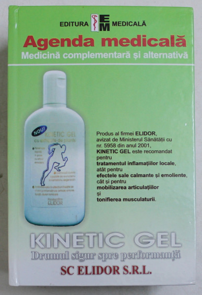 AGENDA MEDICALA  - MEDICINA COMPLEMENTARA SI ALTERNATIVA  - SUPLIMENTE NUTRITIVE , PLANTE MEDICINALE, COSMETICE NATURALE , 2005