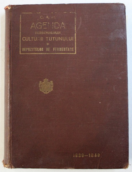 AGENDA PERSONALULUI CULTURII SI FERMENTARII TUTUNULUI , intocmita de V . PASAREANU , 1939