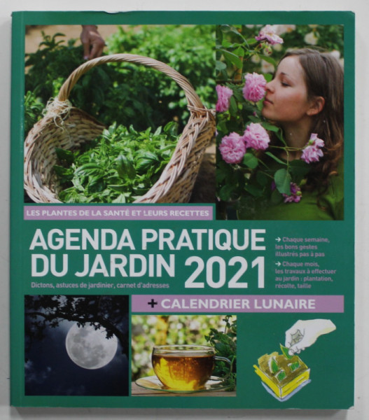 AGENDA PRATIQUE DU JARDIN 2021 + CALENDRIER  LUNAIRE , 2020