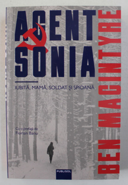 AGENT SONIA , IUBITA , MAMA , SOLDAT SI SPIOANA de BEN MACINTYRE , 2021