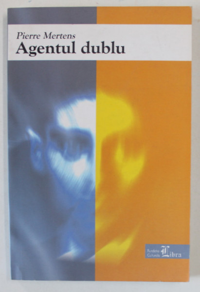AGENTUL DUBLU de PIERRE MERTENS , 2002