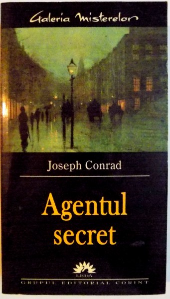 AGENTUL SECRET de JOSEPH CONRAD , 2005