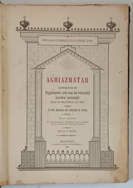 AGHIAZMATAR - CUPRINZATOR DE RUGACIUNILE CEL MAI DE TREBUINTA LUCRAREI PREOTESTI , 1914