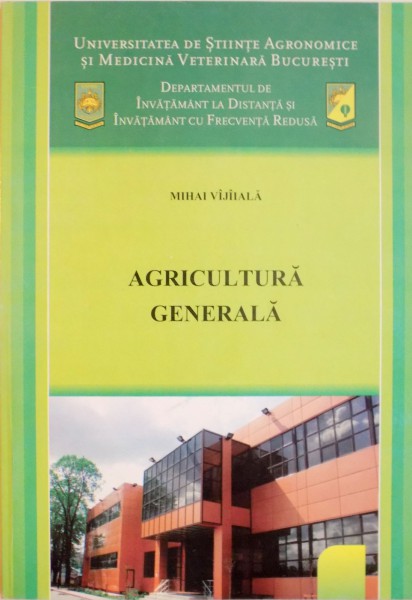 AGRICULTURA GENERALA de MIHAI VAJAIALA