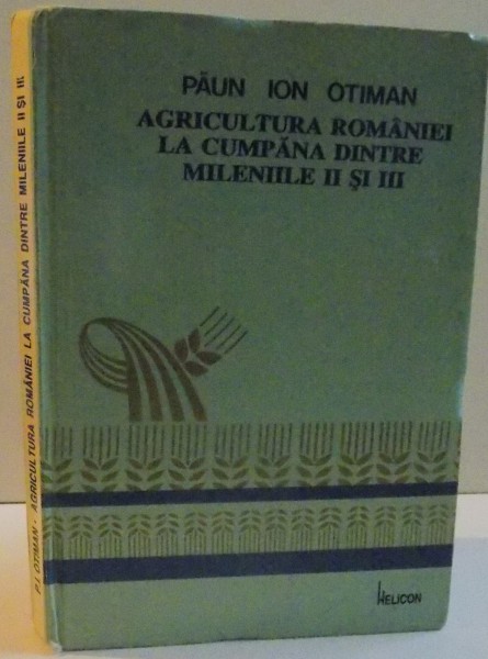 AGRICULTURA ROMANIEI LA CUMPANA DINTRE MILENIILE II SI III , 1994