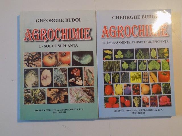 AGROCHIMIE , VOL. I - II de GHEORGHE BUDOI , 2000