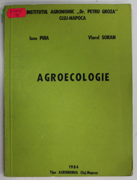 AGROECOLOGIE de IOAN PUIA si VIOREL SORAN , 1984