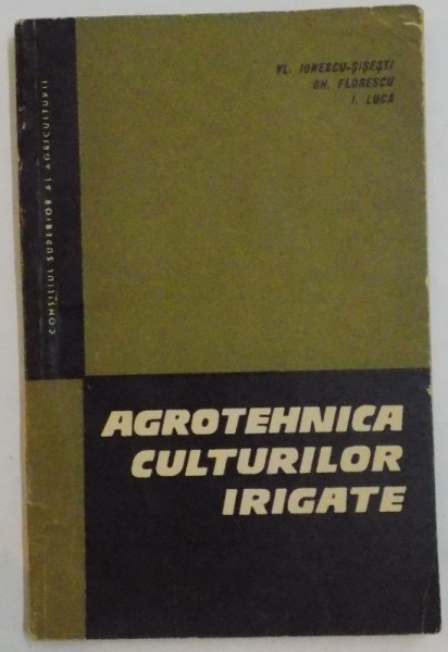 AGROTEHNICA CULTURILOR IRIGATE , 1966