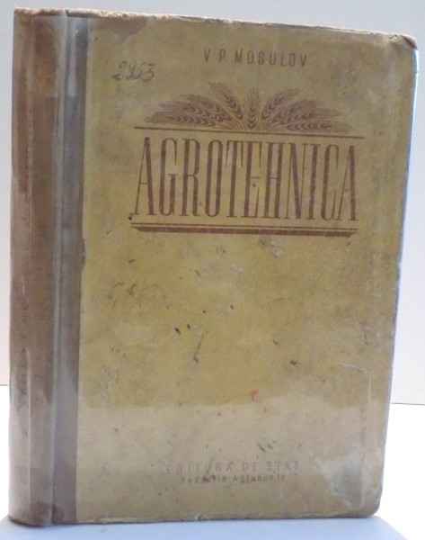 AGROTEHNICA de V.P. MOSOLOV , 1952