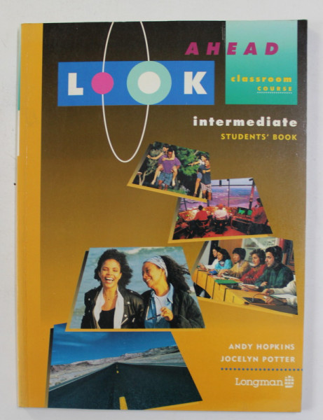 AHEAD LOOK - CLASSROOM COURSE - INTERMEDIATE STUDENT'S BOOK by ANDY HOPKINS and JOCELYN POTTER , 1995