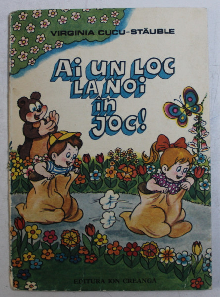 AI UN LOC LA NOI IN JOC ! de VIRGINIA CUCU STAUBLE , ILUSTRATII de ZAHARIA SI MARIA BUZEA , 1985