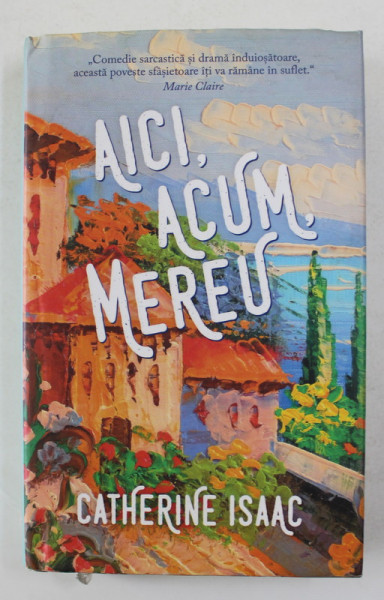 AICI , ACUM , MEREU de CATHERINE ISAAC , 2018