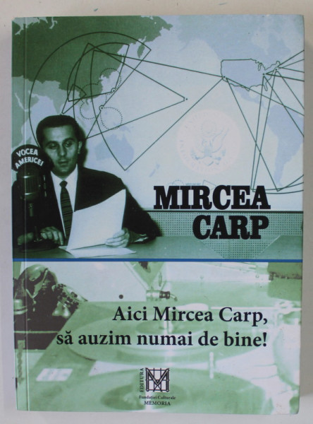 AICI MIRCEA CARP , SA AUZIM NUMAI DE BINE ! de MIRCEA CARP , 2023
