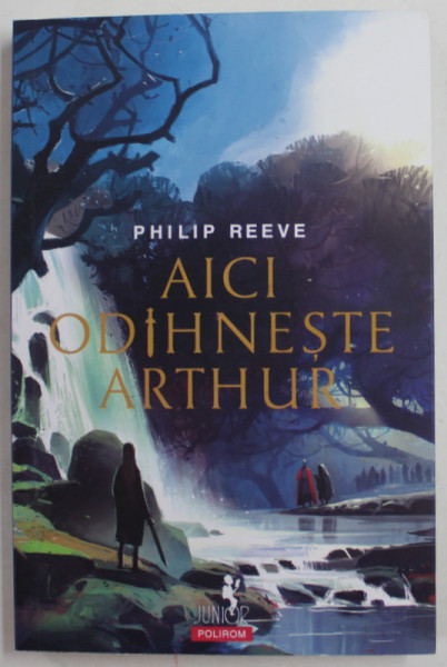 AICI ODIHNESTE ARTHUR de PHILIP REEVE , 2022