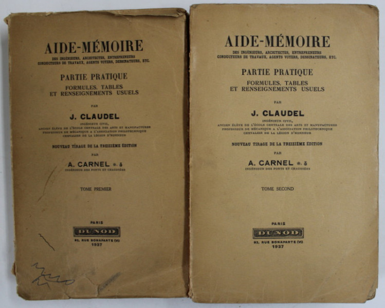 AIDE - MEMOIRE DES INGINIEURS , ARCHITECTES ...DESSINATEURS , ETC. , PARTIE PRATIQUE , FORMULES , TABLES ...par J. CLAUDEL , 1937