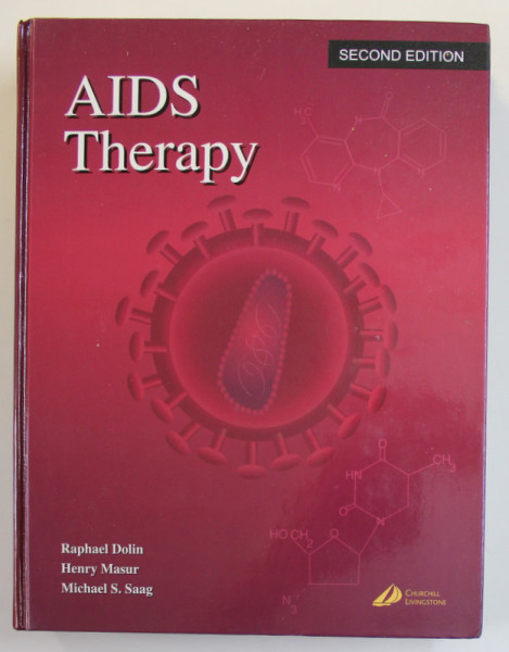 AIDS THERAPY by RAPHAEL DOLIN ...MICHAEL S.SAAG , 2002