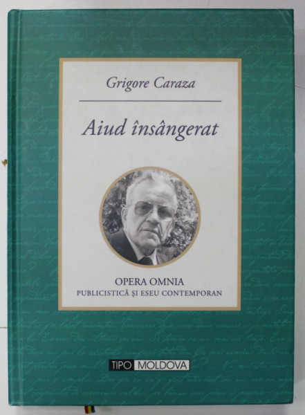 AIUD INSANGERAT de GRIGORE CARAZA , 2013 , PREZINTA  MICI INSEMNARI CU CREIONUL *