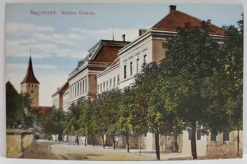AIUD ( NAGYENYED  ), COLEGIUL BETHLEN , CARTE POSTALA , INCEPUTUL SEC. XX