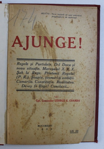 AJUNGE ! - REGELE SI PARTIDELE ...CONCLUZII / RECENZIA " NOTITELOR ZILNICE DIN RAZBOIUL 1916 - 1918 " ALE MARESALUI AVERESCU ...VENIN ! ...SENILITATE ! de GEORGE G . COANDA , COLEGAT DE DOUA CARTI , 1933 - 1937