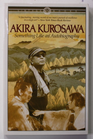 AKIRA KUROSAWA - SOMETHING LIKE AN  AUTOBIOGRAPHY , 1982
