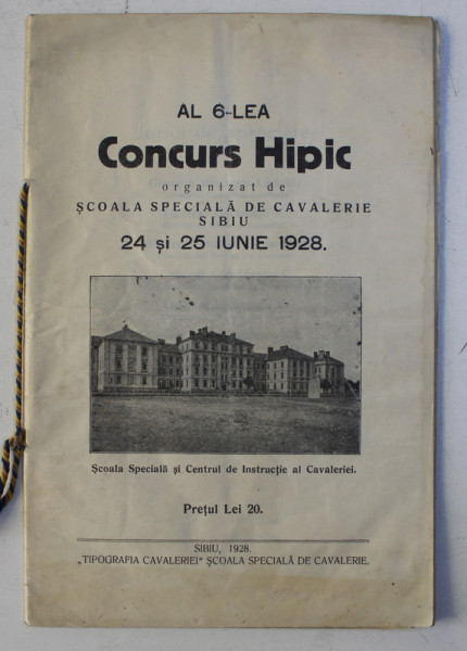 AL 6 - LEA CONCURS HIPIC ORGANIZAT DE SCOALA SPECIALA DE CAVALERIE SIBIU , 24 SI 25 IUNIE , 1928
