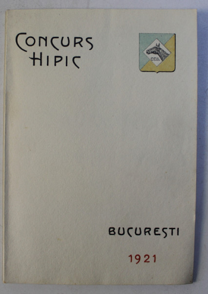 AL 7 - LEA CONCURS HIPIC SUB INALTA PRESEDINTIE A MAJESTATEI SALE REGELUI , PROGRAM PE ANUL 1921