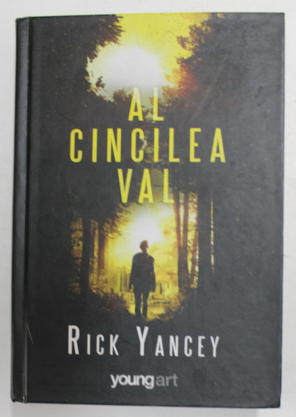 AL CINCILEA VAL de RICK YANCEY , 2014,