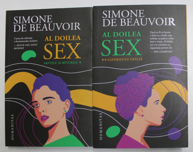 AL DOILEA SEX ( FAPTELE SI MITURILE / EXPERIENTA TRAITA ) , VOLUMELE I - II de SIMONE DE BEAUVOIR , 2022