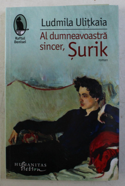 AL DUMNEAVOASTRA SINCER , SURIK de LUDMILA ULITKAIA , 2019