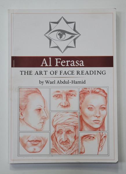 AL FERASSA - THE ART OF FACE READING by WAEL ABDUL - HAMID , 2018