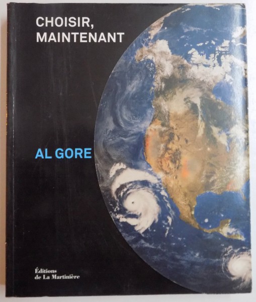 AL GORE , CHOISIR MAINTENANT , 2009