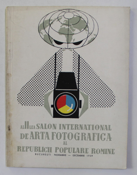 AL II - LEA SALON INTERNATIONAL DE ARTA FOTOGRAFICA AL R.P.R. , NOIEMBRIE - DECEMBRIE , 1959