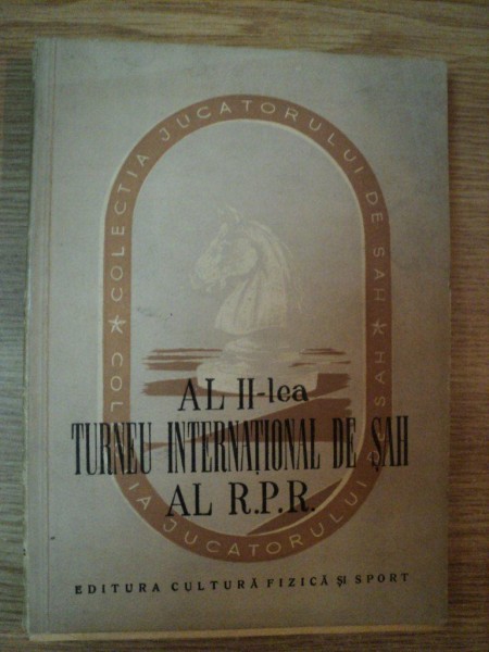 AL II-LEA TURNEU INTERNATIONAL DE SAH AL RPR de GH. SERGIU , O. TROIANESCU , 1952