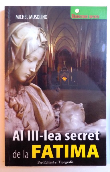 AL III - LEA SECRET DE LA FATIMA de MICHEL MUSOLINO , 2007