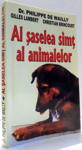AL SASELEA SIMT AL ANIMALELOR de DR. PHILIPPE DE WAILLY, GILLES LAMBERT, CHRISTIAN BRINCOURT , 2005
