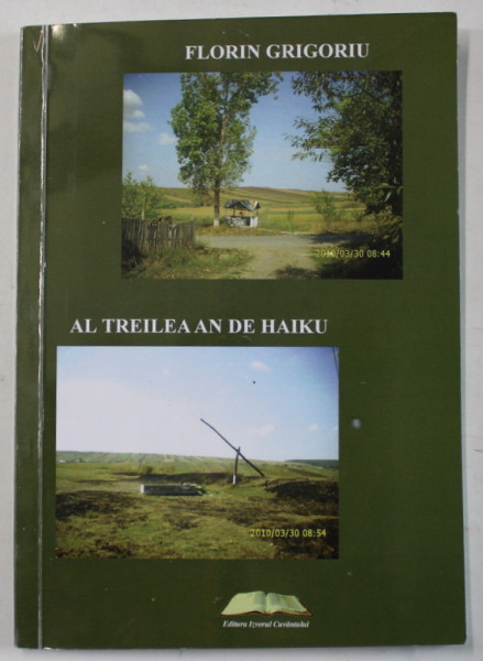 AL TREILEA AN DE HAIKU de FLORIN GRIGORIU , 2022 , SEMNATA DE AUTOR *