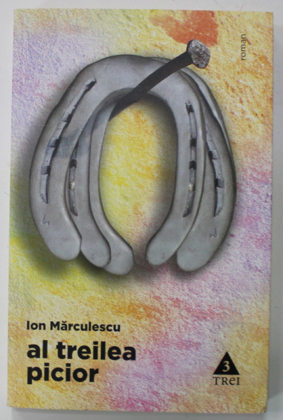 AL TREILEA PICIOR de ION MARCULESCU , 2011