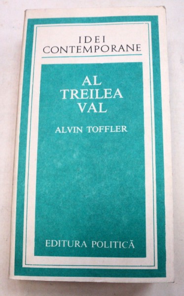 AL TREILEA VAL-ALVIN TOFFLER  1983