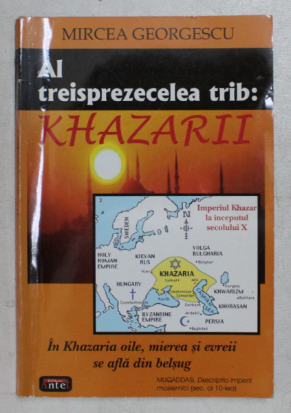 AL TREISPREZECELEA TRIB , KHAZARII de MIRCEA GEORGESCU , 2010