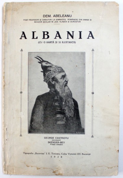 ALABANIA ( CU O HARTA SI 32 ILUSTRATII ) de DEM. ABELEANU , 1928